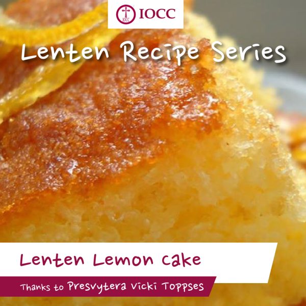 Lenten Recipe: Lenten Lemon Cake - International Orthodox Christian ...